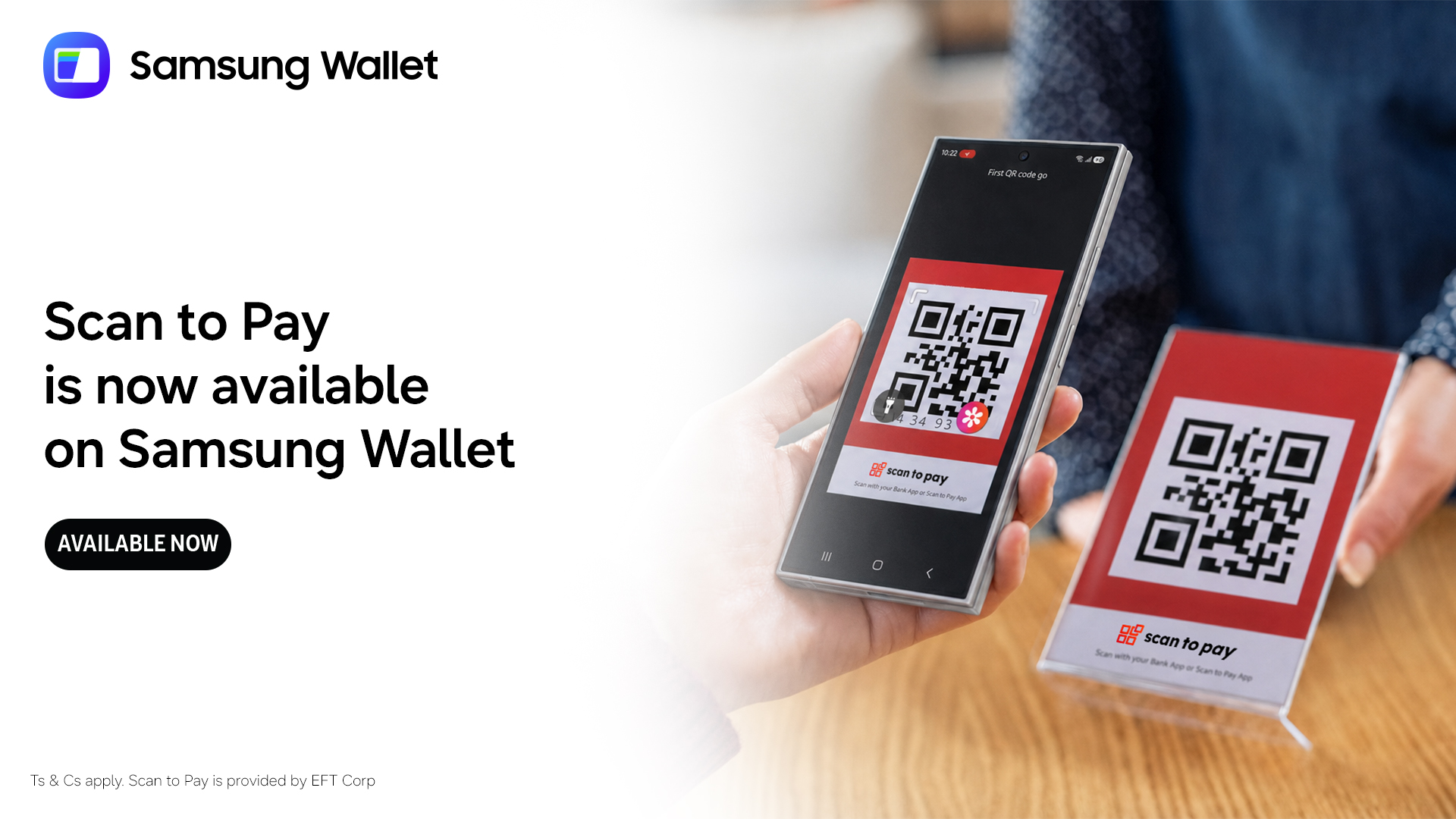 Samsung Wallet makes everyday payments faster and simpler with new Scan to Pay feature Provided by EFT Corp Samsung Wallet makes everyday payments faster and simpler with new Scan to Pay feature Provided by EFT Corp