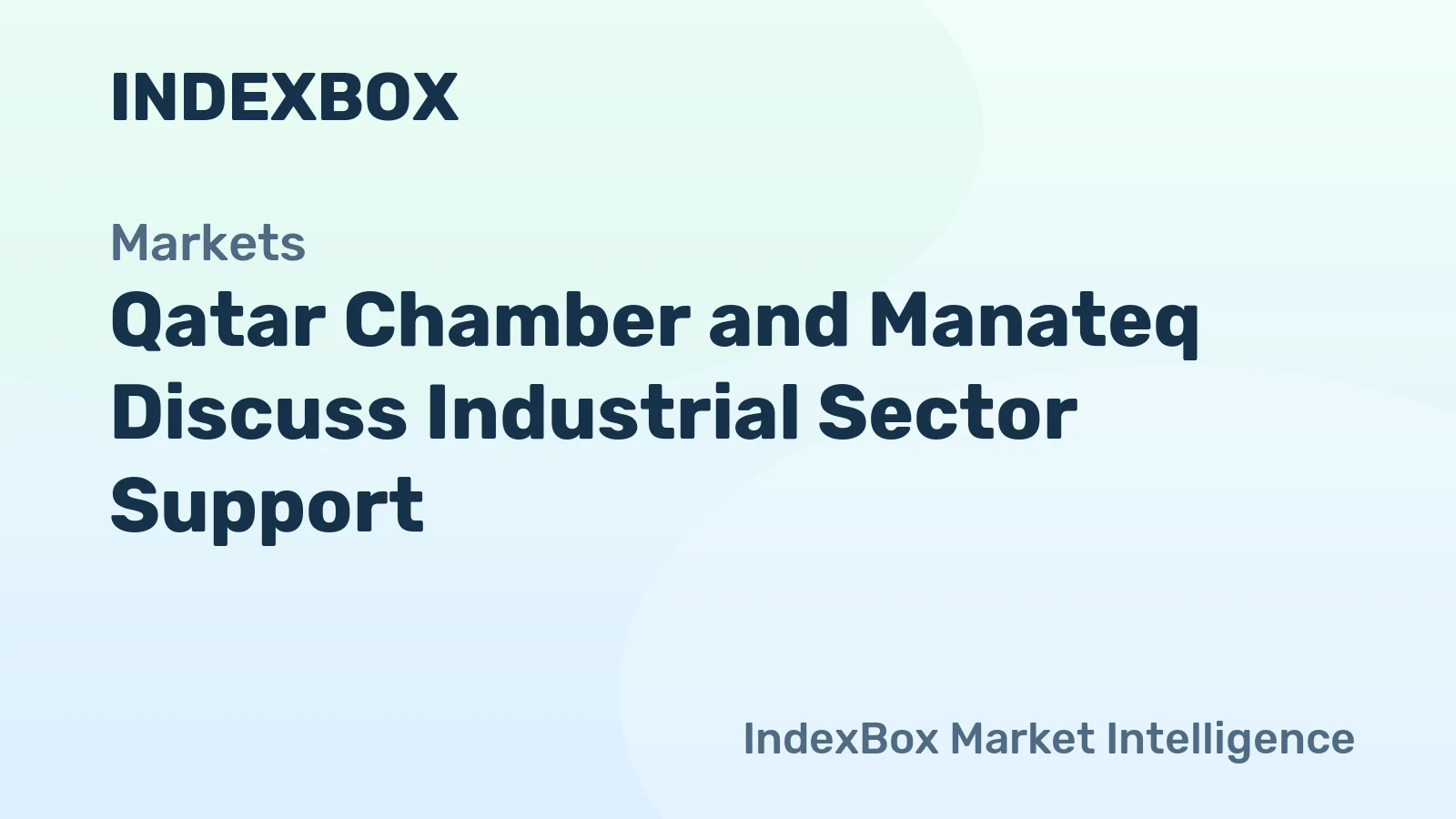 Qatar Chamber and Manateq Discuss Industrial Sector Support